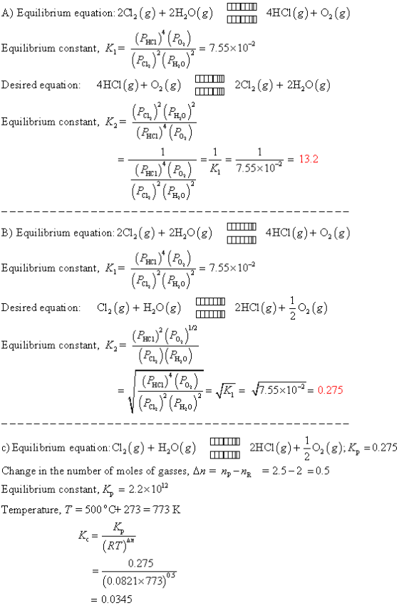 4HCI(g)+ 02(8) A) Equilibrium equation: 2Cl2 (g) + 2H2O(g) Equilibrium constant, Ki- Desired equati on: 4HCg) O2 (g) Equilibr