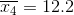 \overline{x_{4}} = 12.2