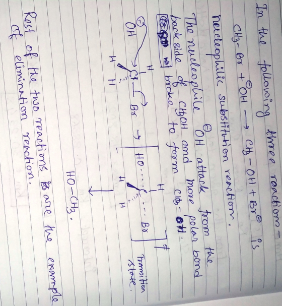 In the follouoirg three reachiom CH3- Br +OH CH-OH + Br s neueteophilte. Substitution reaction The nucleoplaile OH attack fro