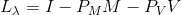 Ly = 1 – PMM – PV