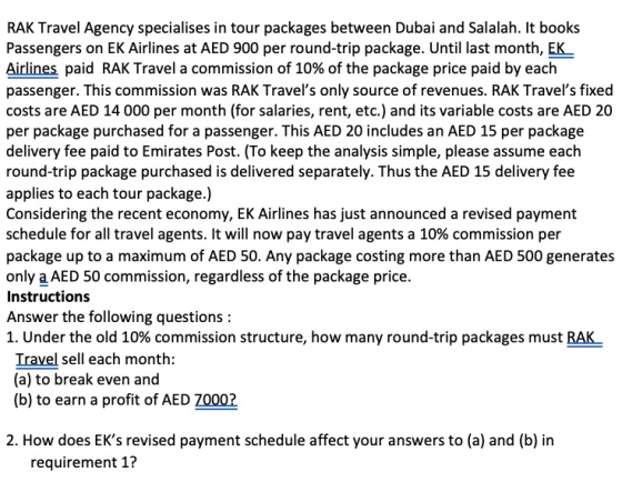 RAK Travel Agency specialises in tour packages between Dubai and Salalah. It books Passengers on EK Airlines at AED 900 per r