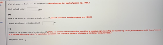 What is the cash payback period for this proposal? (Round answer to 2 decimal places, e.. 10.50.) Cash payback period What is
