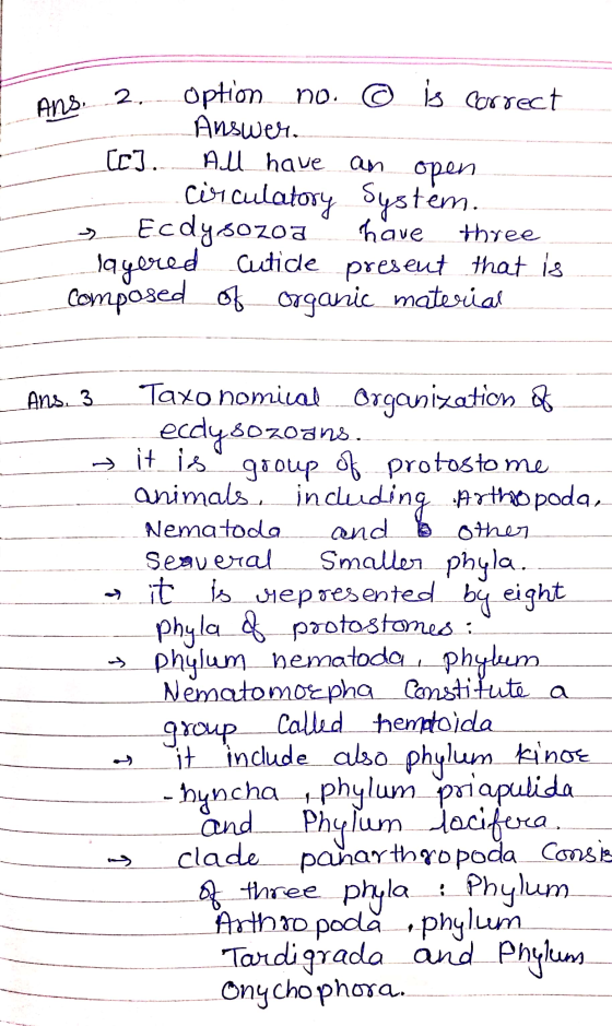 and 2 Option no. © is correct - Answers [c]. All have an open ..circulatory System. e Ecdysozoa have three layered cutide pre