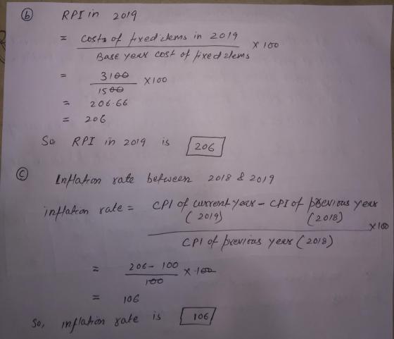 (6 RPI in 2019 X 100 costs of fixedclems in 2019 Base year cost of fixed zlems 3100 X 100 1500 206.66 206 So RPI in 2019 is 2
