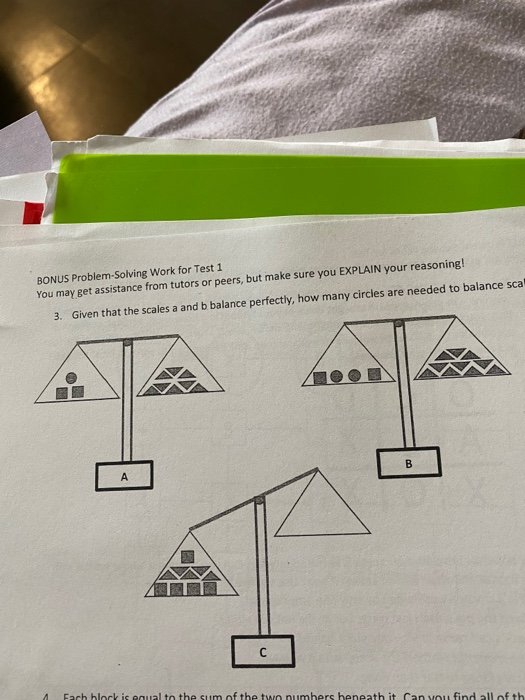 BONUS Problem Solving Work for Test 1 You may get assistance from tutors or peers, but make sure you EXPLAIN your reasoning!