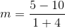 m=\frac{5-10}{1+4}