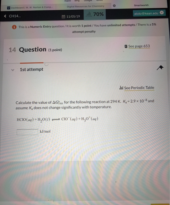 Apple Bing GOOJU TUU Smartworks Dashboard W. W. Norton & Comp... Digital Resources for Chemistry atoto @kean.edu < CH14... d.