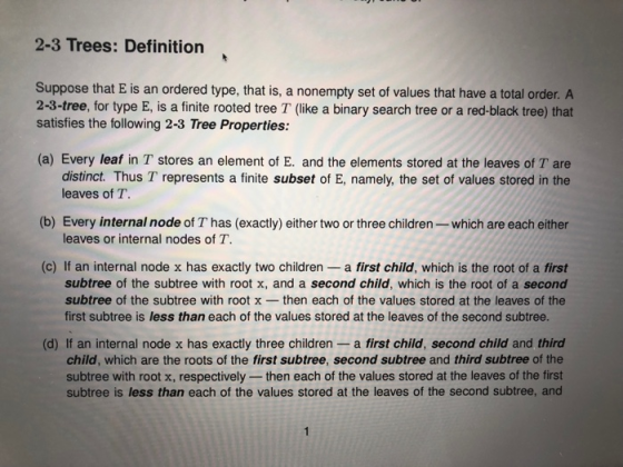 2-3 Trees: Definition Suppose that E is an ordered type, that is, a nonempty set of values that have a total order. A 2-3-tre