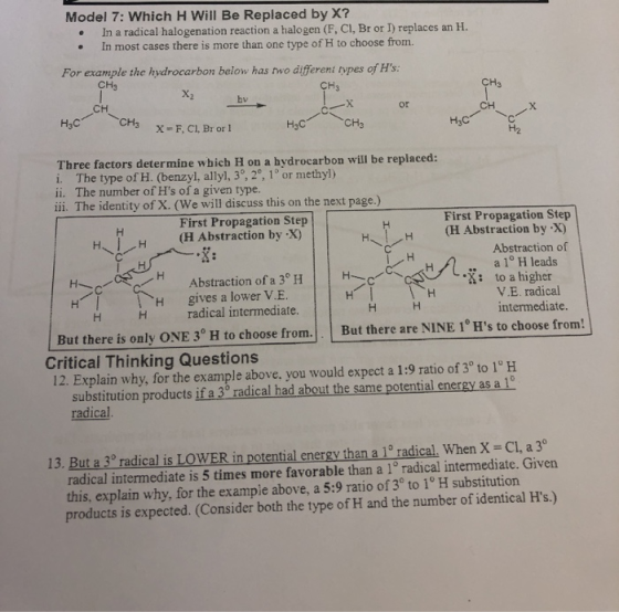 Model 7: Which H Will Be Replaced by X? • In a radical halogenation reaction a halogen (F, CI, Br or I) replaces an H. • In m