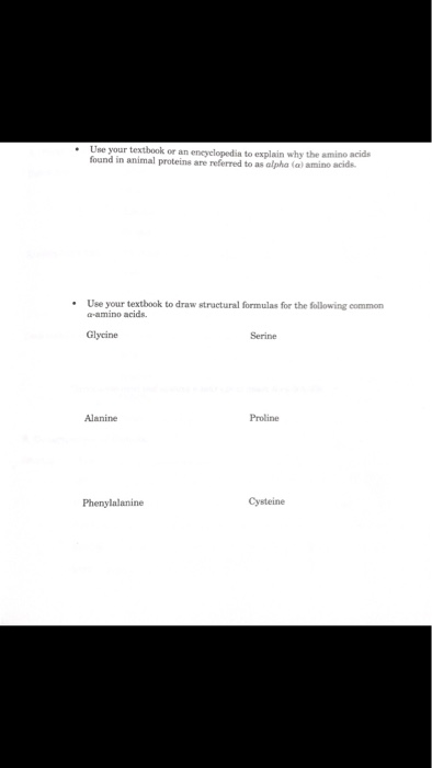 • Use your textbook or an enciclopedia to explain why the min found in animal proteins are remed to haal minds d s • Use your
