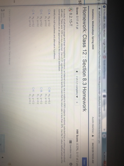Do Homework - Austin Martinez. Google Chrome mathxl.com/Student/Player Homework.aspx?homeworkd=556579993&questionid=2&flushed