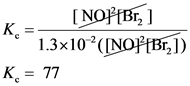 [NO[Br, ]
* *1.3x10([NOT [Br,1)
K = 77
