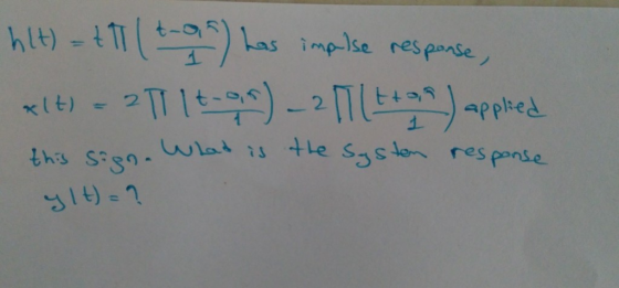 Las impulse response, hlt) = +1714-95) has +1+) - 2 1 1 t.as)_27 (tan) applied this sign the What is Systen response ylt) = ?