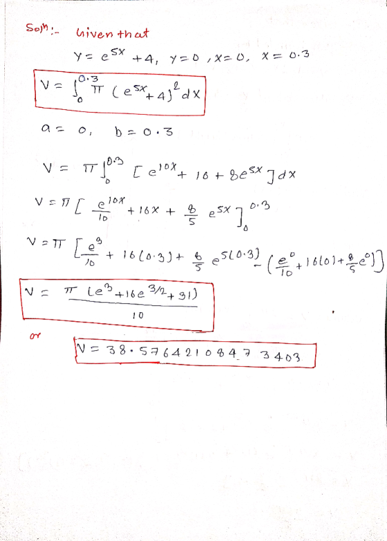 Som: niven that ysesx +4, Y=o,x=0, x= 0.3 va comp ce$tajº dx as o, b=0.3 v= jos [ elox+ 10 + 8est Jax V = 17 [ f + 10% + 25x7
