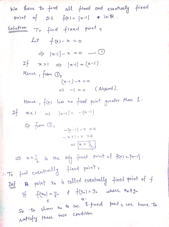 We have to find all fixed and eventually fixed point of os fui= 10-11 e in R. solution To find fixed point ? Ret fao-x=0 = 12