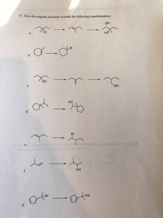 II. Give the reagents necessary to make the following transformations. OH Br b. c. d. Br OH Br g-