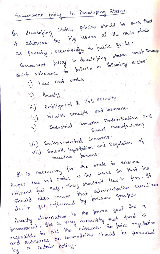 Government policy in Developing States In developing states, policies should be such that it addresses the big issues of the