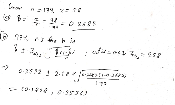 Criver n =179, Q = 48 © ſo = - 48 -0.2682 (6 99% C. I foo b in b + 2a, Bel-blata = 001, 2, = 2.58 129 => 0.2682 + 2.584 10-26