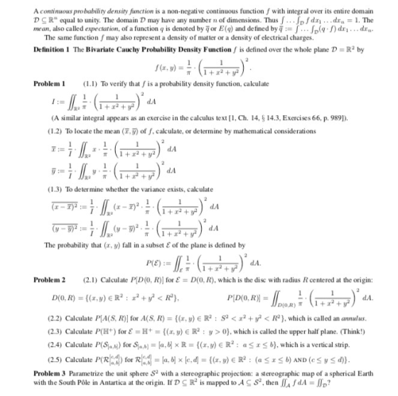 A continuous probability density fanction is a non-negati ve continuous function f with integral over its entire domain D Rn