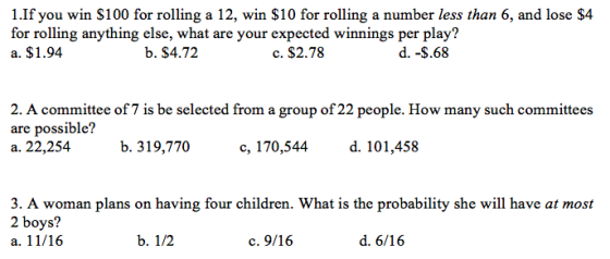 1.If you win $100 for rolling a 12, win $10 for rolling a number less than 6, and lose $4 for rolling anything else, what are