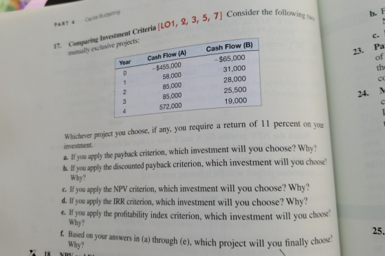 Consider the following two Budgeting PART 17. Comparing Investment Criteria (LO1, 2, 3, 5, 7] Conside mutually exclusive proj