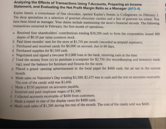 Analyzing the Effects of Transactions Using T-Accounts, Preparing an Income Statement, and Evaluating the Net Profit Margin R