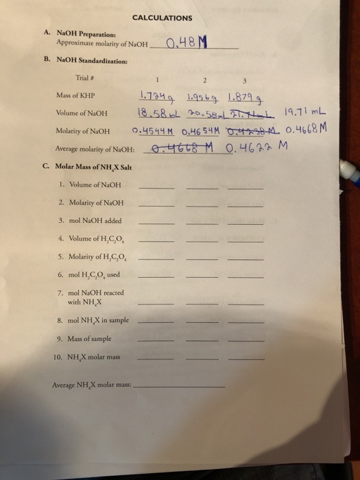 CALCULATIONS A. NaOH Preparation: Approximate molarity of NaOH 0,48 M B. NaOH Standardization: Trial 1 2 3 Mass of KHP 1.7249