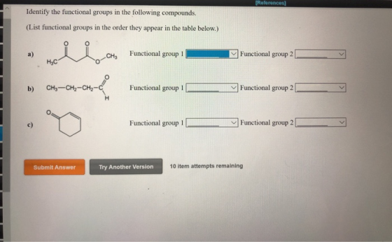 (References) Identify the functional groups in the following compounds. (List functional groups in the order they appear in t