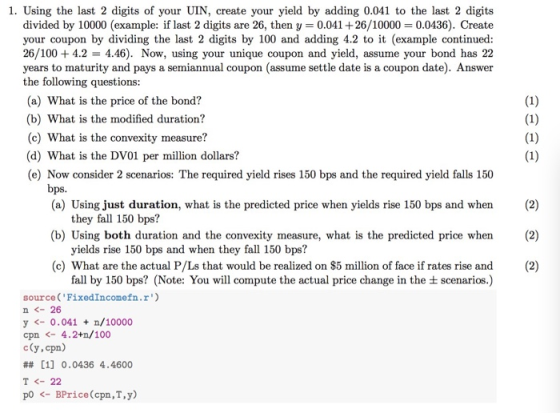 EEEE 1. Using the last 2 digits of your UIN, create your yield by adding 0.041 to the last 2 digits divided by 10000 (example