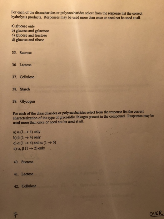 For each of the disaccharides or polysaccharides select from the response list the correct hydrolysis products. Responses may