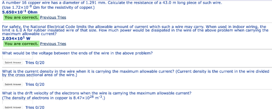 A number 16 copper wire has a diameter of 1.291 mm. Calculate the resistance of a 43.0 m long piece of such wire. (Use 1.72x