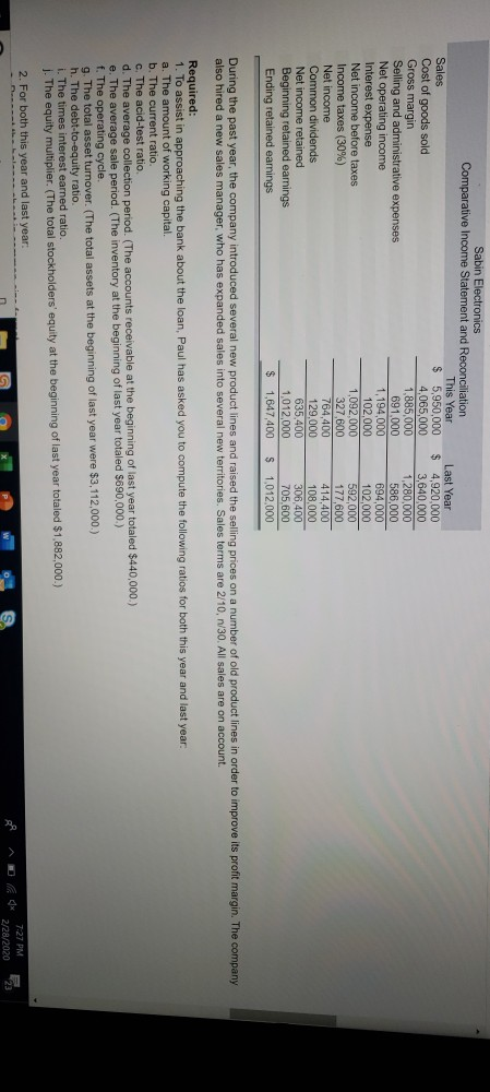 Sabin Electronics Comparative Income Statement and Reconciliation This Year Sales $ 5,950,000 Cost of goods sold 4,065,000 Gr