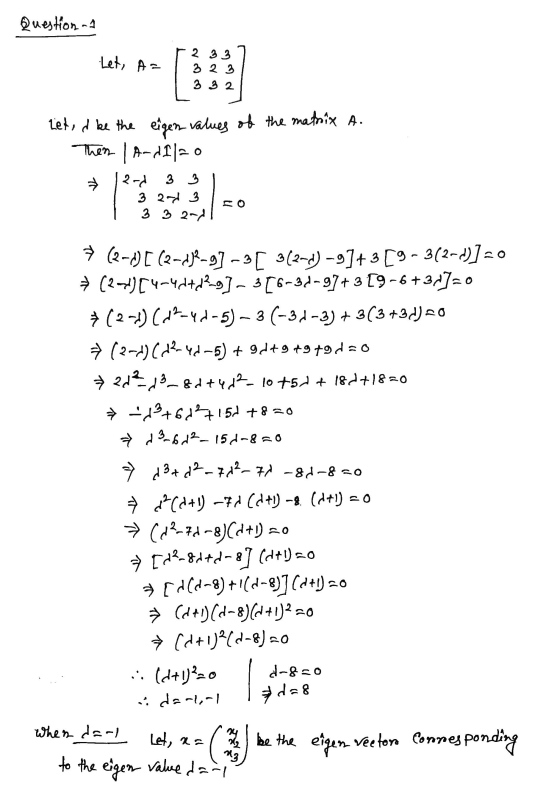 Question - Let, A= 2 33 3 2 3 3 3 2 Let, & be the eigen values of the matrix A. Then | A-11/20 → 2-0 3 3 3 2 3 3 3 2-0 7 (2-0