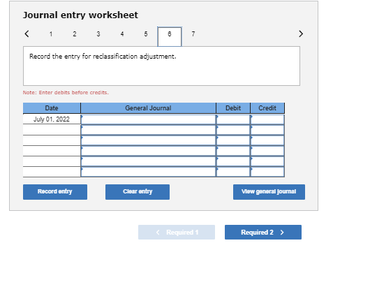Journal entry worksheet Record the entry for reclassification adjustment. Note: Enter debits before credits General Journal D