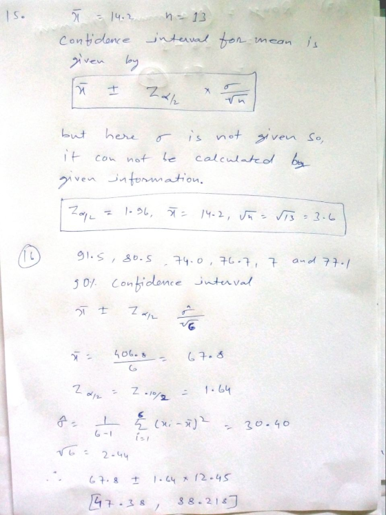། - 14.2 n = 13 contidence interval for given by меаи IN I but here is not given so, it not be calculated by given informatio