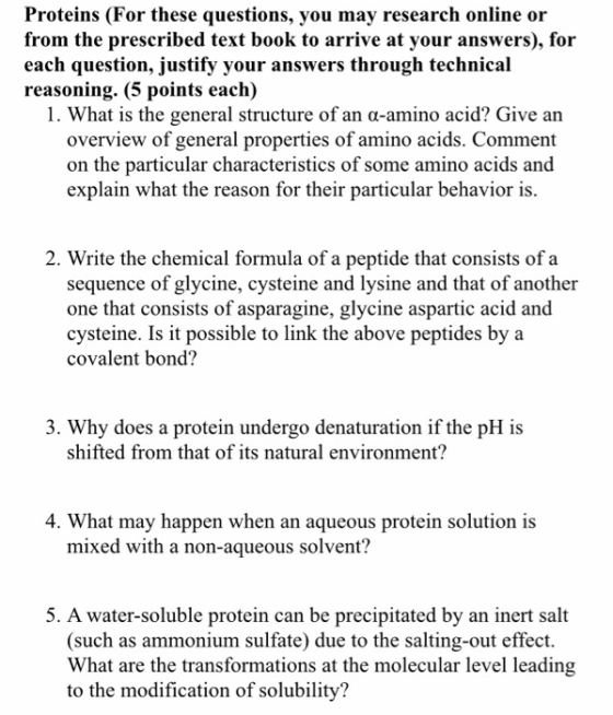 Proteins (For these questions, you may research online or from the prescribed text book to arrive at your answers), for each