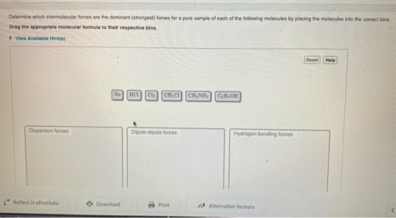 Determine which intermolecular forces are the dominant (strongest) forces for a pure sample of each of the following molecule