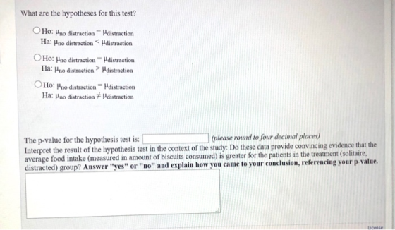 What are the hypotheses for this test? Ho: Hno distraction Ha: Hno distraction distraction distraction Ho: Hno distraction Ha
