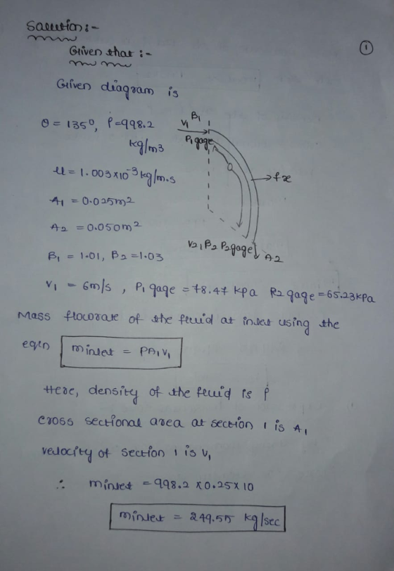 Gliven thar Gerven diagram is A0.05om2 β 1-01, β2 1.03 Mass ftouosare of the ferud at fnlet using the ttede, density of the feuid fs area ar section is, veloc rry of secton i İsv, minler 2495 k lsec
