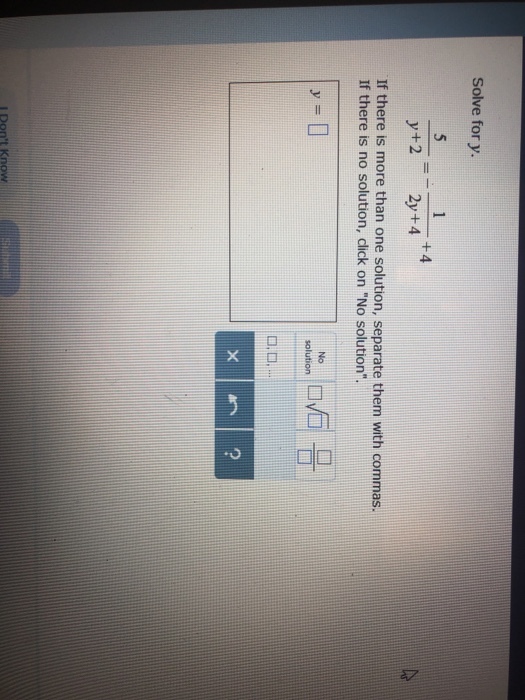 Solve fory y+2 2y+4 If there is more than one solution, separate them with commas If there is no solution, click on No solution.