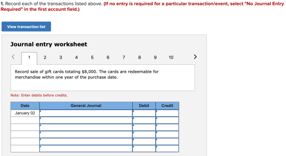 1. Record each of the transactions listed above. (If no entry is required for a particular transaction/event, select No Jour
