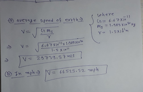 ⑥ average Speed of earth tohere (0-6.67X10 γ I.SXlLm mph /V: 6652.5.ร.2.mp,