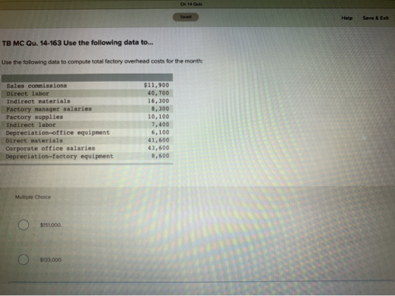 Ch 14 Quiz Saved Help Save & Exit TB MC Qu. 14-163 Use the following data to... Use the following data to compute total facto