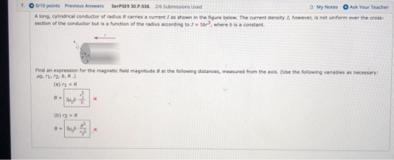 7. 0/10 points Previous Answers SerPSE9 30.P.038. 2/6 Submissions Used GMy Notes Ask Your Teacher A long, cylindrical conduct