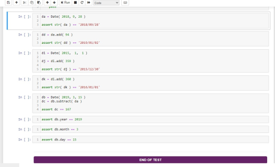Run Code Раээ In [ ]: 1 da = Date 2018, 9, 28 ) WNE assert str(da ) == 2018/09/28 In [ ]: 1 dd = da.add( 94 ) 2 3 assert str