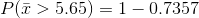 PT> 5.65) = 1-0.7357