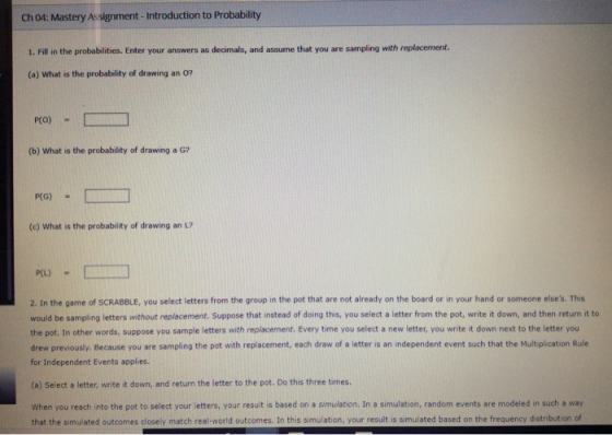 Ch 04: Mastery Assignment - Introduction to Probability 1. Fill in the probabilities. Enter your answers as decimals, and ass