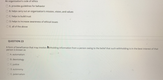 An organizations code of ethics A provides guidelines for behavior B. helps carry out an organizations mission, vision, and