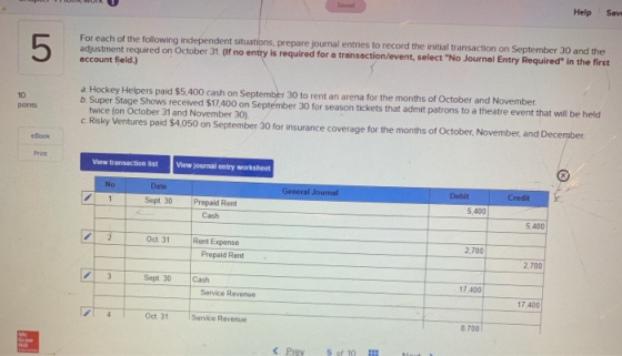 Saved Help Save 5 For each of the following independent situations, prepare journal entries to record the initial transaction