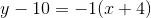 y-10=-1(x+4)